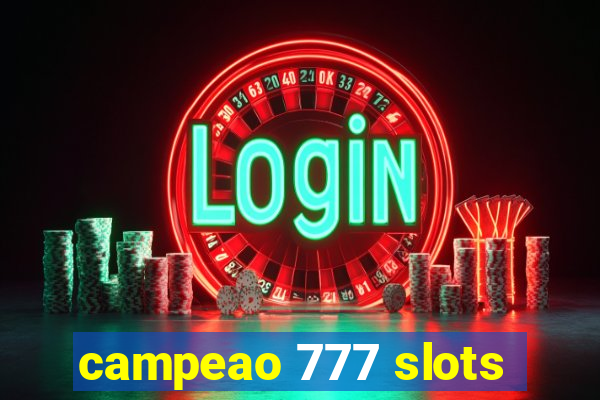 campeao 777 slots